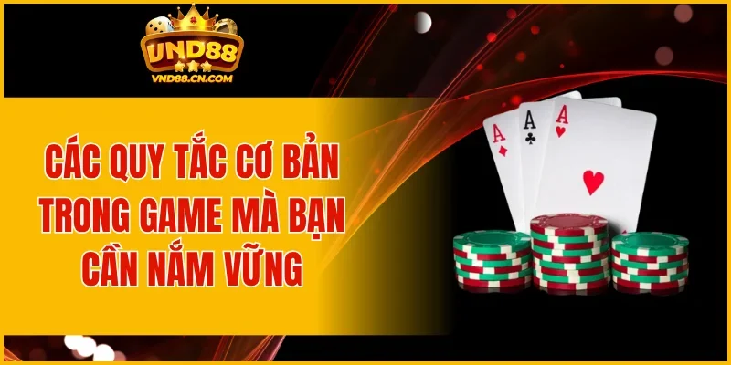 Các quy tắc cơ bản trong game mà bạn cần nắm vững