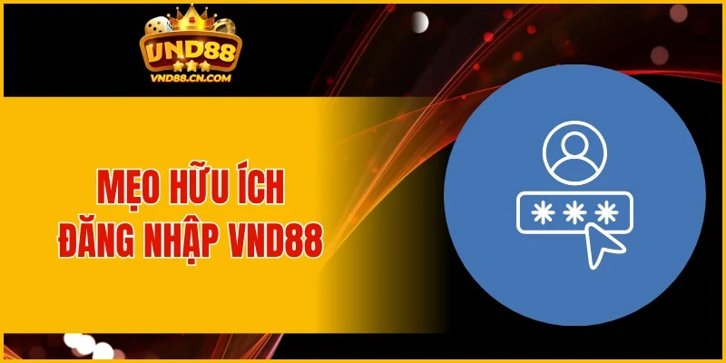 Mẹo hữu ích để đăng nhập vào tài khoản nhanh hơn