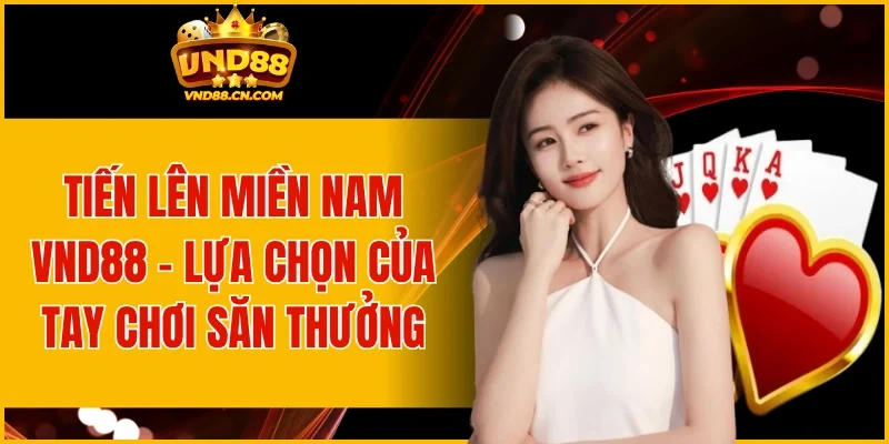 Tiến Lên Miền Nam VND88